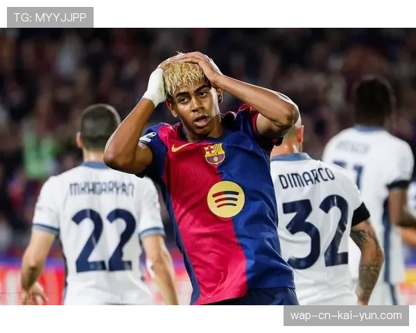 亚马尔被换下后情绪波动引关注 年轻天才心理管理成球队新课题